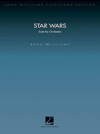 John Williams - Star Wars Suite for Orchestra Signature Edition Score