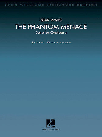 John Williams - The Phantom Menace Suite Signature Edition Orchestral Score