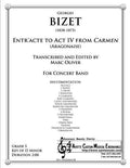Bizet - Entr'acte to Act IV of Carmen , arr. Marc Oliver for Concert Band