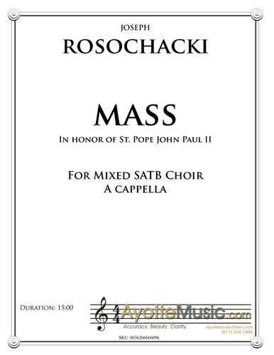 Joseph Rosochacki - Mass in Honor of John Paul II