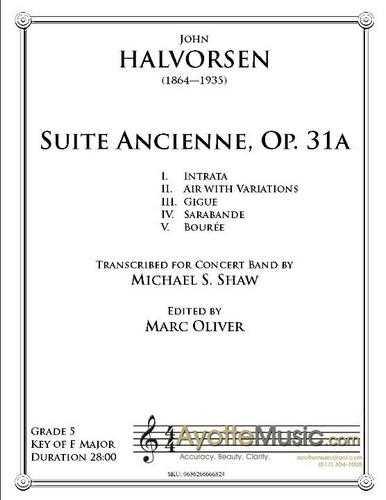Halvorsen - Suite Ancienne , arr. Mike Shaw for Concert Band