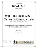 Brahms - Wie Lieblich sind deine Wohnungen, arr. Lucyanne Gordon for Women's Chorus