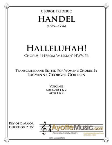 Handel - Hallelujah Chorus,  arr. Lucyanne Gordon for Women's Chorus