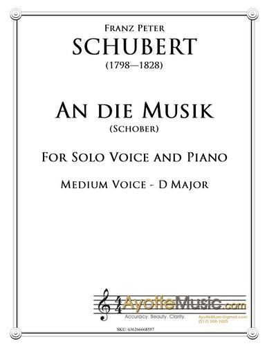 Schubert - An Die Musik for Medium Voice in D Major
