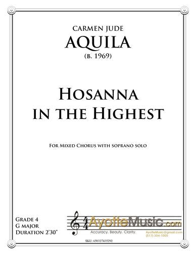Aquila - Hosanna In The Highest for Accompanied SATB Chorus