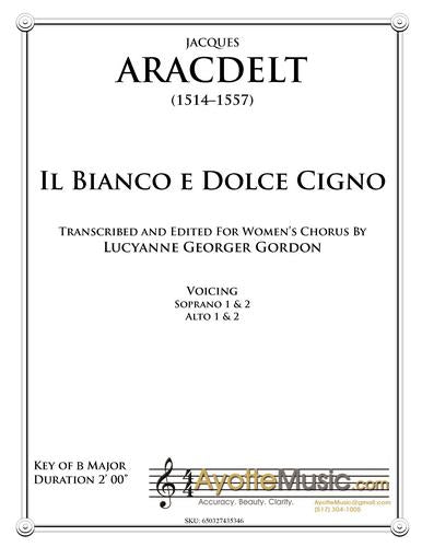 Arcadelt - Il Bianco e dolce cigno, arr. Lucyanne Gordon for Treble Chorus