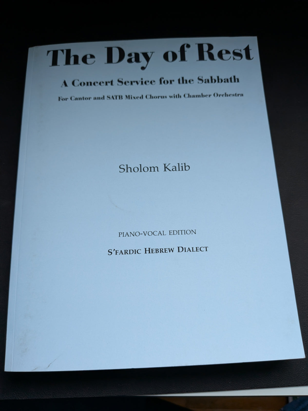 Sholom Kalib - The Day of Rest for Cantor and SSA Treble Chorus S'fardic Hebrew Dialect - Digital PDF download