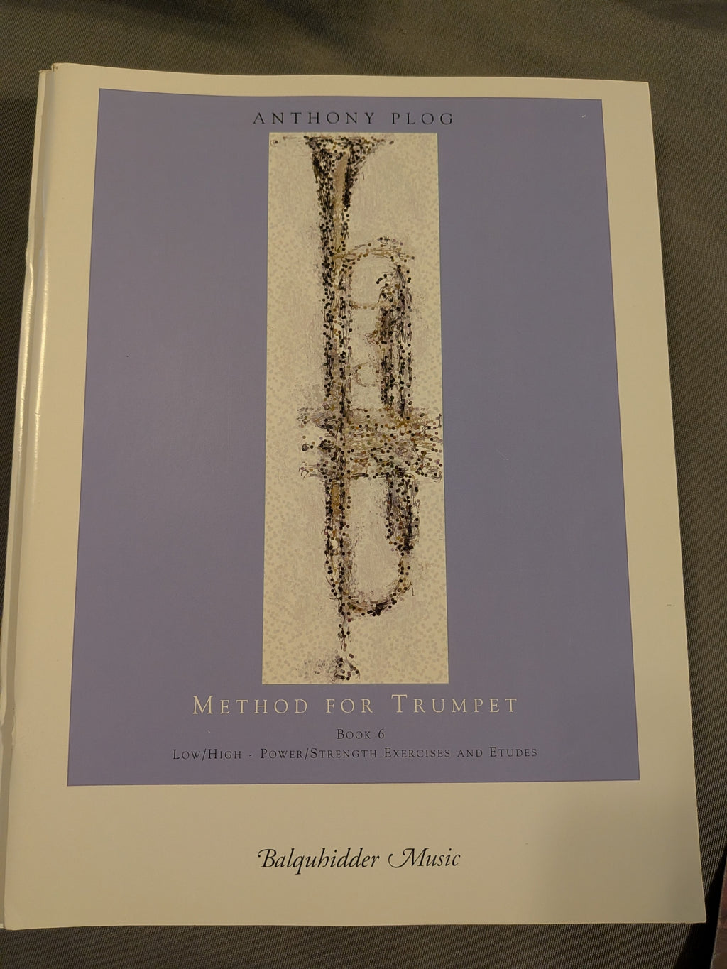 Anthony Plog - Method for Trumpet in Seven Volumes
