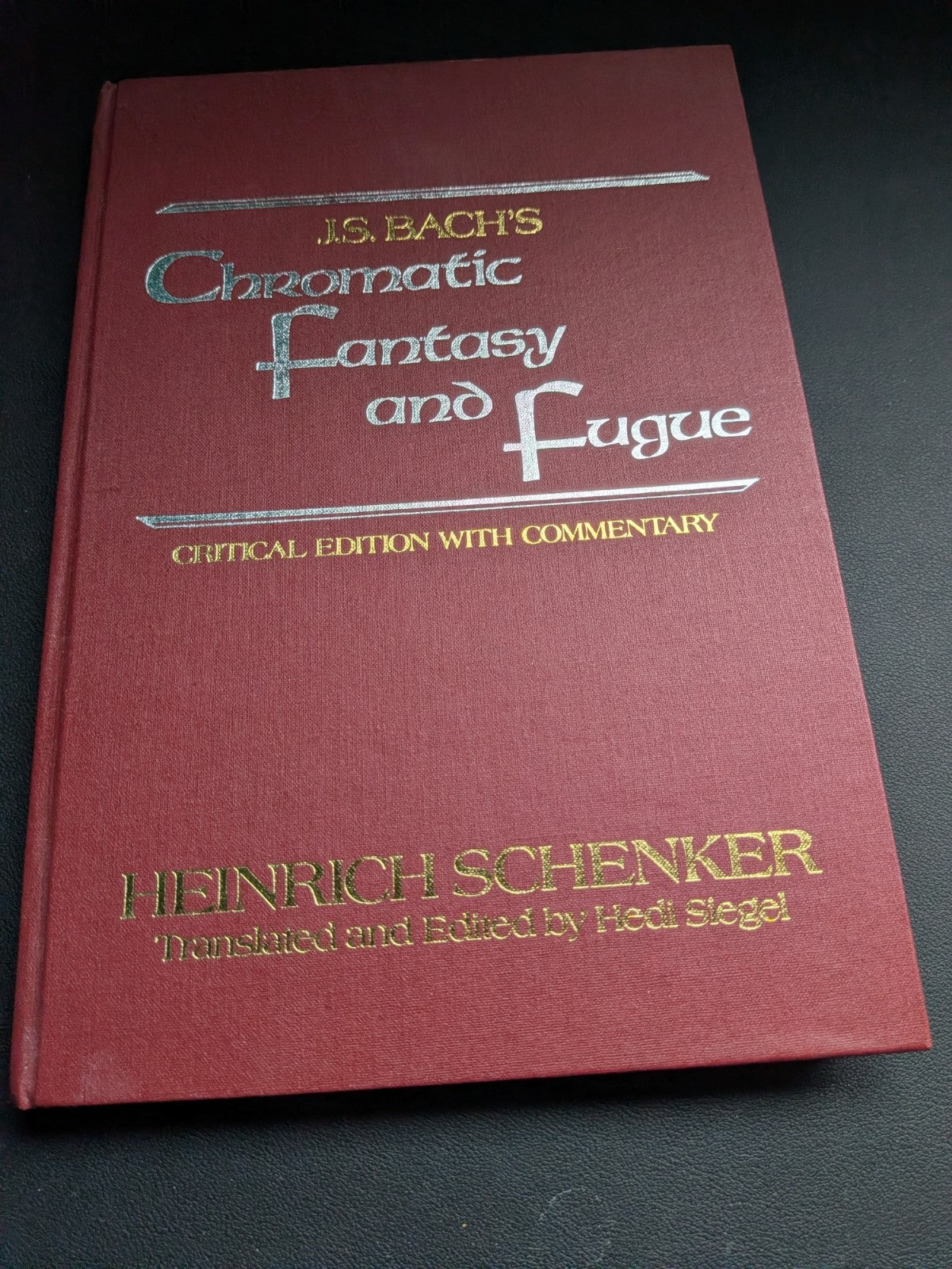 Heinrich Schenker - J. S. Bach's Chromatic Fantasy and Fugue Critical Edition with Commentary