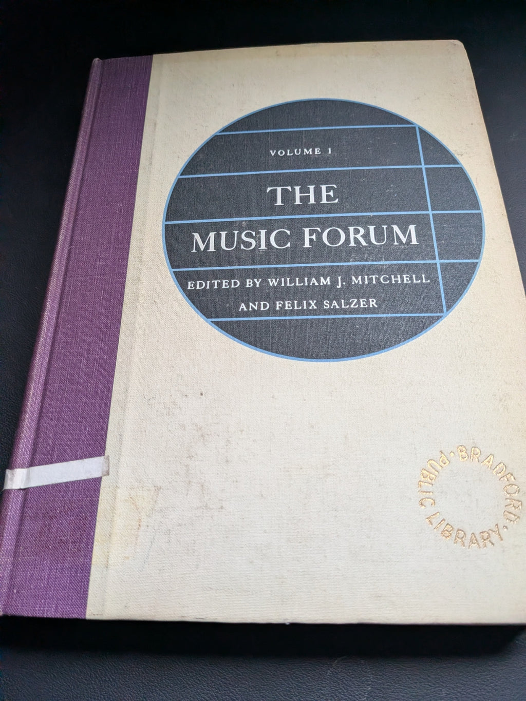The Music Forum in Six Volumes. Edited by William Mitchell and Felix Salzer - Ex-Library Edition