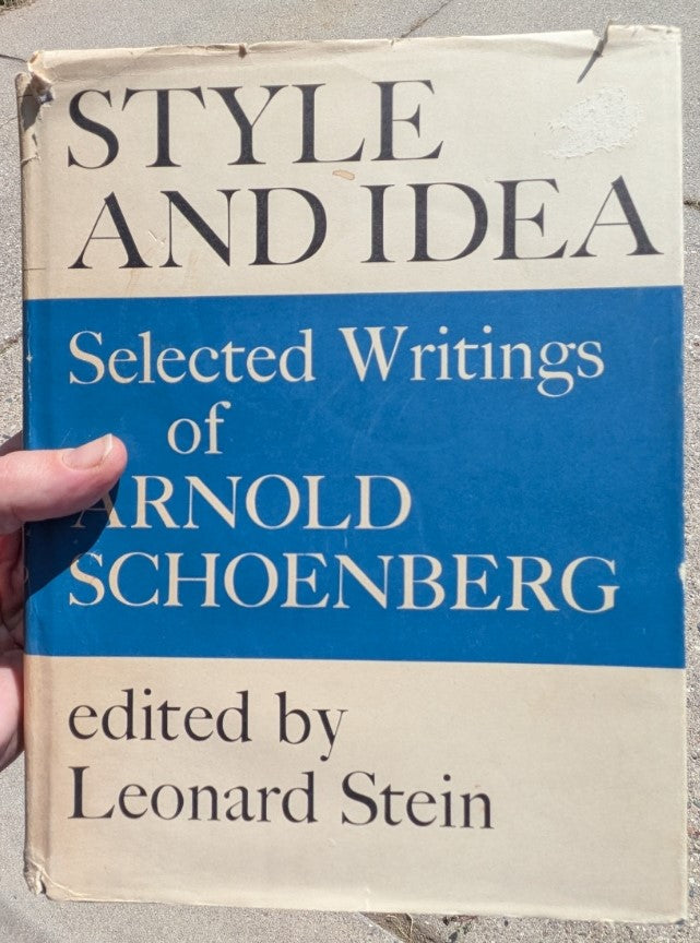 Arnold Schoenberg - Style and Idea, ed. Leonard Stein (hardcover)