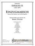 Strauss II - Gypsy Baron Einzugmarsch, arr. Marc Oliver