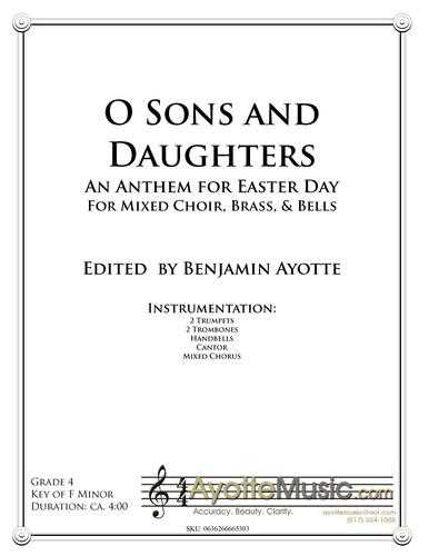 Traditional - O Sons and Daughters (Digital PDF Download), arr. Ayotte