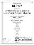 Reeves - 2nd Regiment CT NG March, arr. Marc Oliver
