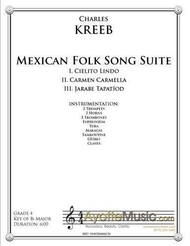 Traditional - Mexican Folk Song Suite (Digital PDF Download), arr. Chuck Kreeb