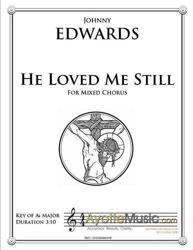 Johnny Edwards II - He Loved me Still (Digital PDF Download)