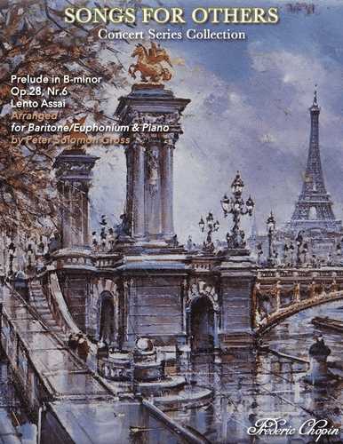 Chopin - Prelude no. 6 for Baritone and Piano, arr. Peter Gross