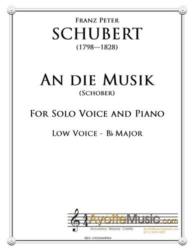 Schubert - An Die Musik for Low Voice in B-flat Major (Digital PDF Download)