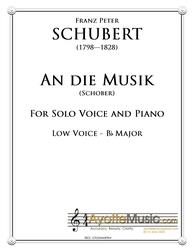 Schubert - An Die Musik for Low Voice in B-flat Major (Digital PDF Download)