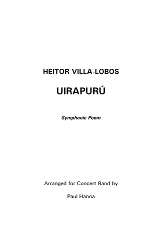 Villa-Lobos - Uirapuru, Arr. Paul Hanna