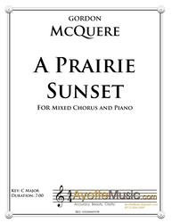 McQuere - A Prairie Sunset for Mixed Choir and Piano (Digital PDF Download)
