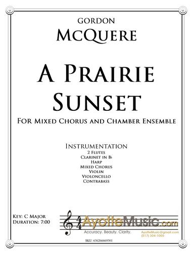 McQuere - A Prairie Sunset for Mixed Choir and Chamber Ensemble, arr. 