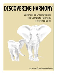 Discovering Harmony: From Cadences to Chromaticism by Donna Goodwin-Wilson