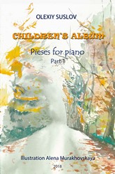 Olexiy Suslov - Children's Album (Pieces for Piano, Part 1) - 650327434813 (Digital PDF Download)