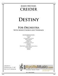 Creider - Destiny (Concertpiece in D minor for Orchestra with Theremin and Mixed Chorus)