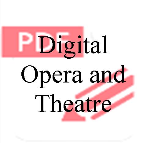 Digital Opera and Theatre