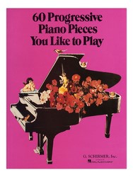 60 Progressive Piano Pieces You Like to Play